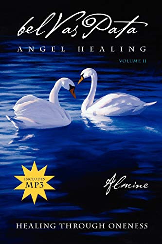 9781936926404: Belvaspata Angel Healing Volume II: Healing Through Oneness