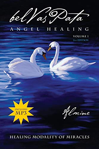 Stock image for Belvaspata Angel Healing Volume 1, 2nd Edition for sale by Russell Books