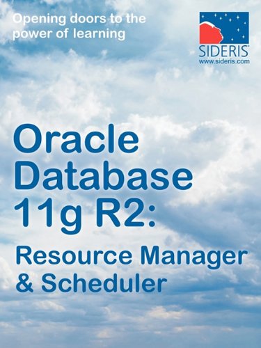 9781936930111: Oracle Database 11g R2: Resource Manager & Scheduler