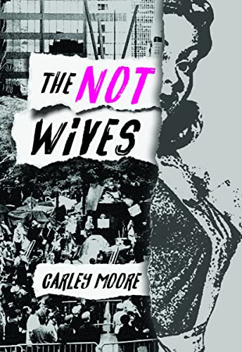 9781936932689: The Not Wives