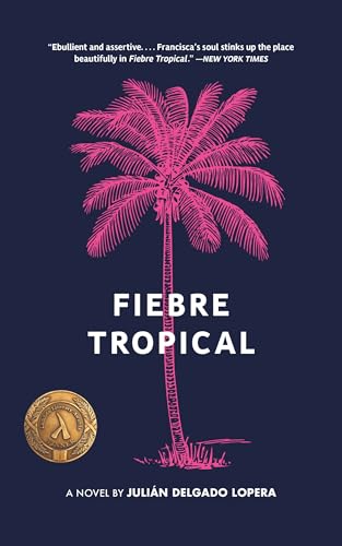 Stock image for Fiebre Tropical: A Novel for sale by Goodwill of Colorado