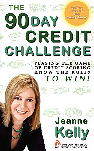 Stock image for The 90-Day Credit Challenge: Playing the Game of Credit Scoring- Know the Rules to Win! for sale by ThriftBooks-Dallas