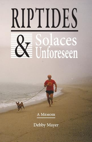 Riptides & Solaces Unforeseen (9781936940516) by Mayer, Debby