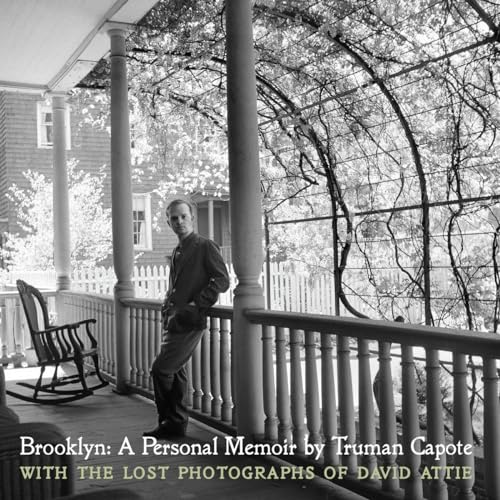 Stock image for BROOKLYN: A PERSONAL MEMOIR BY TRUMAN CAPOTE: WITH THE LOST PHOTOGRAPHS OF DAVID ATTIE - Rare Pristine Copy of The First Hardcover Edition/First Printing - ONLY COPY OF THE FIRST EDITION ONLINE for sale by ModernRare