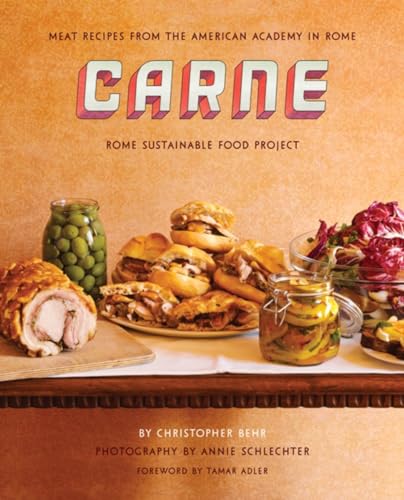 Stock image for Carne: Meat Recipes from the Kitchen of the American Academy in Rome for sale by WeBuyBooks