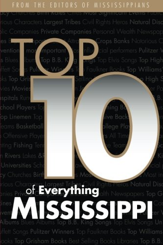 Stock image for The Top Ten of Everything Mississippi for sale by Legacy Books LLC