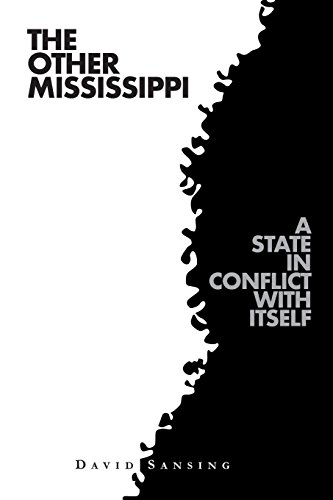 Beispielbild fr The Other Mississippi: A State in Conflict with Itself zum Verkauf von ThriftBooks-Dallas