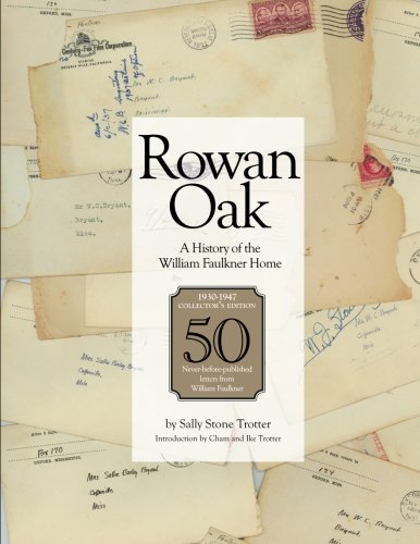 Beispielbild fr Rowan Oak Collector Edition: A History of the William Faulkner Home zum Verkauf von Gulf Coast Books