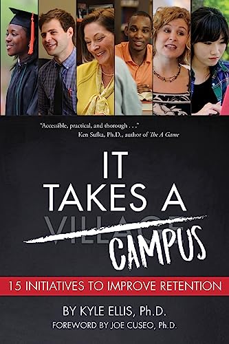 Stock image for It Takes A Campus: 15 Initiatives to Improve Retention for sale by Better World Books