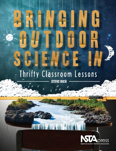 Imagen de archivo de Bringing Outdoor Science in: Thrifty Classroom Lessons a la venta por ThriftBooks-Dallas
