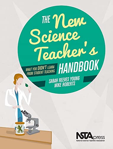 Imagen de archivo de The New Science Teacher's Handbook: What You Didn't Learn From Student Teaching - PB342X a la venta por Save With Sam