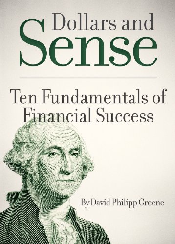 Beispielbild fr Dollars and Sense: Ten Fundamentals of Financial Success zum Verkauf von Wonder Book