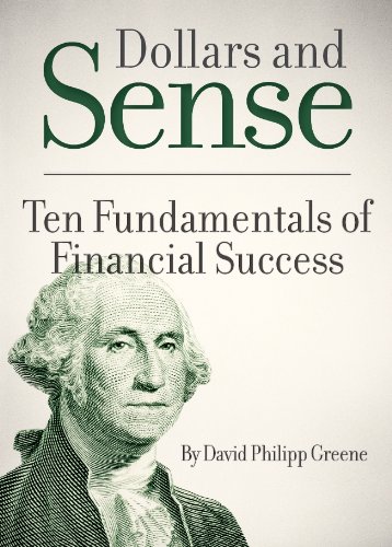 Imagen de archivo de Dollars and Sense: Ten Fundamentals of Financial Success a la venta por Wonder Book