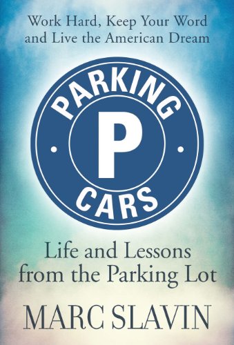 9781936961184: Parking Cars: Life and Lessons Learned from the Parking Lot