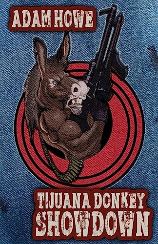 Imagen de archivo de Tijuana Donkey Showdown a la venta por HPB-Emerald
