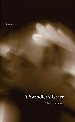 9781936970346: A Swindler`s Grace (Green Rose Prize)