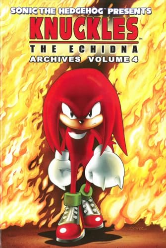 Beispielbild fr Sonic the Hedgehog Presents Knuckles the Echidna Archives 4 (Knuckles Archives) zum Verkauf von Half Price Books Inc.