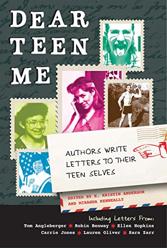 Dear Teen Me: Authors Write Letters to Their Teen Selves