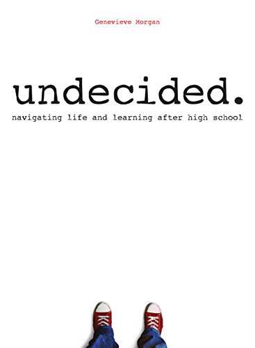 Stock image for Undecided: Navigating Life and Learning After High School for sale by SecondSale