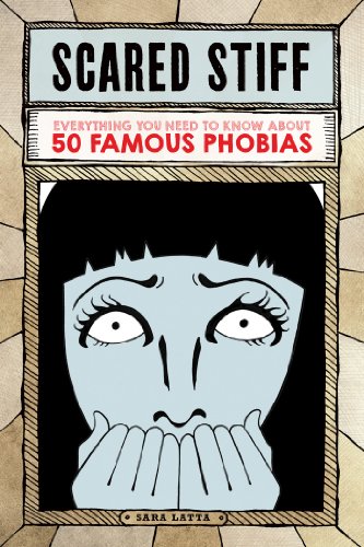 Beispielbild fr Scared Stiff : Everything You Need to Know about 50 Famous Phobias zum Verkauf von Better World Books