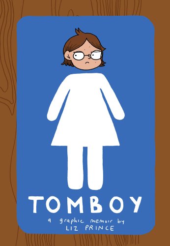 Stock image for Tomboy: A Graphic Memoir for sale by Goodwill of Colorado