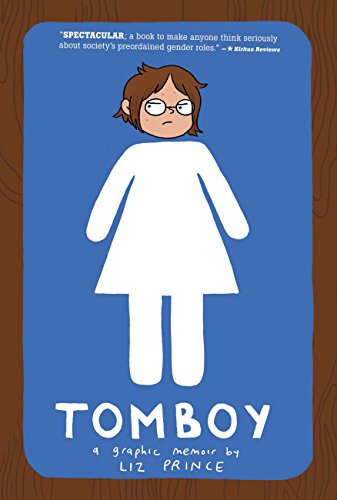 9781936976553: Tomboy: A Graphic Memoir