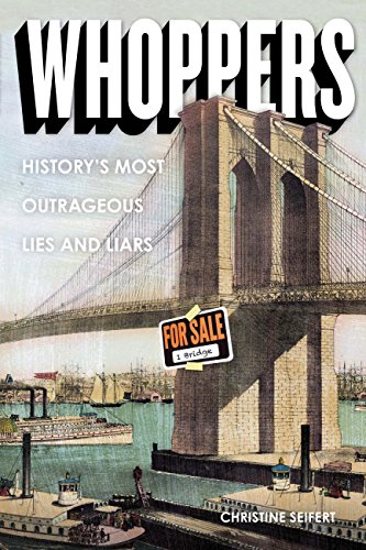 Beispielbild fr Whoppers : History's Most Outrageous Lies and Liars zum Verkauf von Better World Books