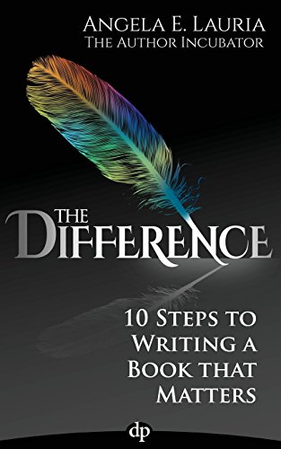 Stock image for The Difference: 10 Steps To Writing A Book That Matters for sale by SecondSale