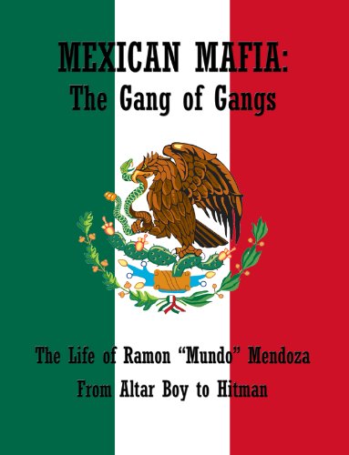 Stock image for Mexican Mafia From Altar Boy to Hitman: the Gang of Gangs for sale by ZBK Books