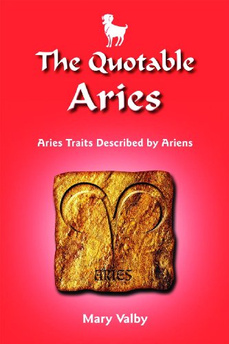 Beispielbild fr The Quotable Aries: Aries Traits Described by Ariens zum Verkauf von Books From California