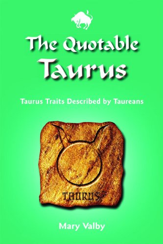 Imagen de archivo de The Quotable Taurus: Taurus Traits Described by Taureans (Quotable Zodiac) a la venta por Zoom Books Company
