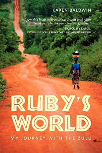 9781937002107: Ruby's World: My Journey With The Zulu [Lingua Inglese]