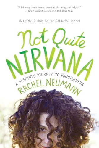 Stock image for Not Quite Nirvana: A Skeptic's Journey to Mindfulness for sale by SecondSale