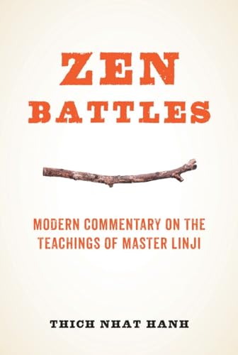 9781937006532: Zen Battles: Modern Commentary on the Teachings of Master Linji