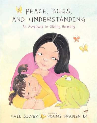 Beispielbild fr Peace, Bugs, and Understanding : An Adventure in Sibling Harmony zum Verkauf von Better World Books