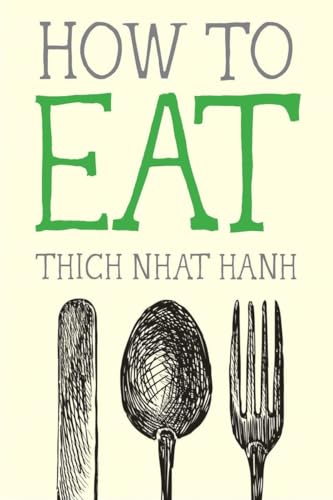 9781937006723: How to Eat (Mindfulness Essentials)