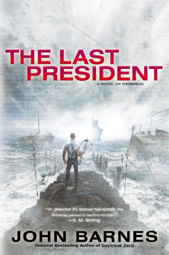 Beispielbild fr The Last President (A Novel of Daybreak) zum Verkauf von Front Cover Books