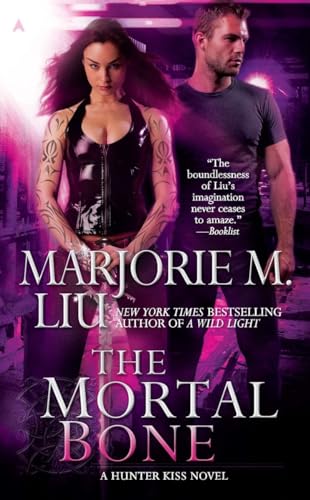 9781937007188: The Mortal Bone (A Hunter Kiss Novel, Book 4)