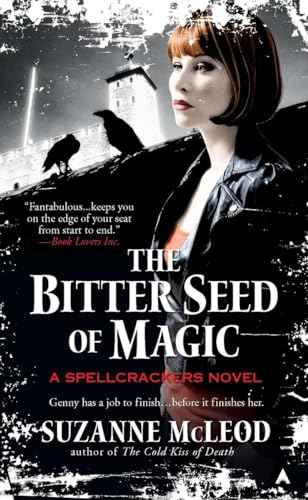 Beispielbild fr The Bitter Seed of Magic (A Spellcrackers Novel) zum Verkauf von medimops