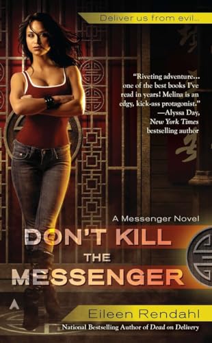 Don't Kill the Messenger (A Messenger Novel) (9781937007348) by Rendahl, Eileen