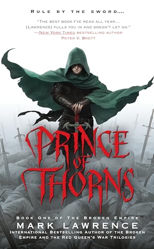 9781937007683: Prince of Thorns: Mark Lawrence: 1 (The Broken Empire)