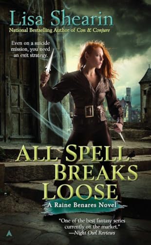 Stock image for All Spell Breaks Loose (Raine Benares, Book 6) for sale by Your Online Bookstore