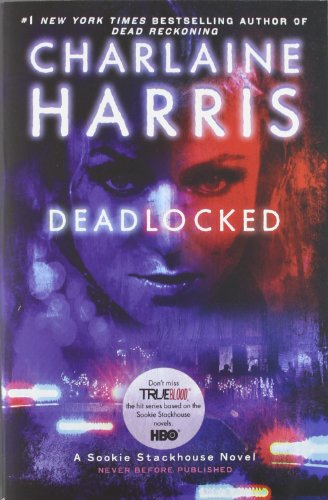 Stock image for Deadlocked (Sookie Stackhouse/True Blood, Book 12) for sale by HPB-Diamond