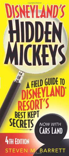 Imagen de archivo de Disneyland's Hidden Mickeys : A Field Guide to Disneyland Resort's Best Kept Secrets a la venta por Better World Books