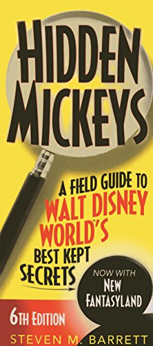 Beispielbild fr Hidden Mickeys: A Field Guide to Walt Disney World's Best Kept Secrets zum Verkauf von Your Online Bookstore