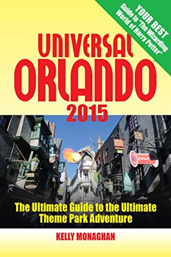 Stock image for Universal Orlando 2015: The Ultimate Guide to the Ultimate Theme Park Adventure for sale by ThriftBooks-Atlanta