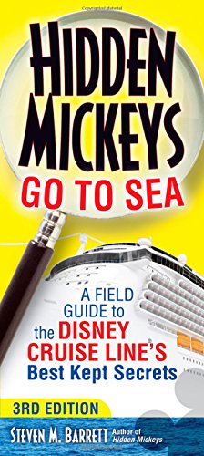 Imagen de archivo de Hidden Mickeys Go to Sea: A Field Guide to the Disney Cruise Line's Best Kept Secrets a la venta por ThriftBooks-Atlanta