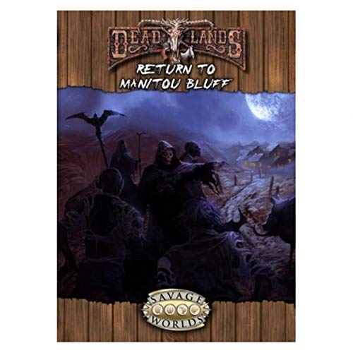 Beispielbild fr Return to Manitou Bluff (Savage Worlds, Deadlands, S2P10211) zum Verkauf von Front Cover Books