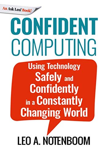 Beispielbild fr Confident Computing: Using technology safely and confidently in a constantly changing world zum Verkauf von Revaluation Books
