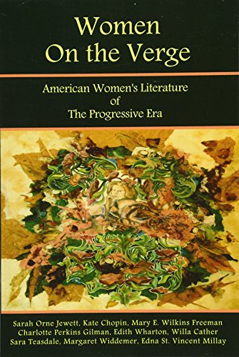 Beispielbild fr Women on the Verge: American Women's Literature of the Progressive Era: Short Fiction & Poetry zum Verkauf von Lucky's Textbooks